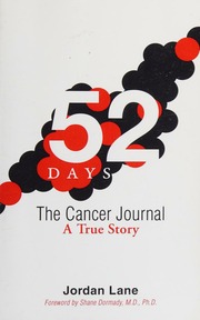 52 Days The Cancer Journal A True Story Lane Jordan