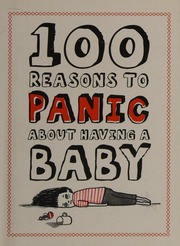 100 Reasons Having Baby Unknown