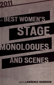2011 The Best Womens Stage Monologues And Scenes 2011 Harbison