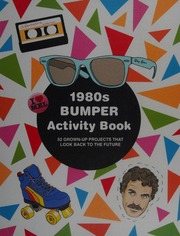 1980s Bumper Activity Book 52 Grownup Projects That Look Back To The Future Elliott