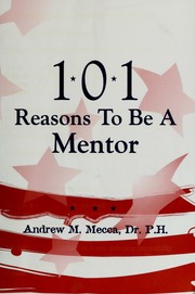 101 Reasons To Be A Mentor Mecca Andrew M