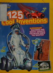 125 Cool Inventions Boyer Crispin Author Daily Laura Author Harris
