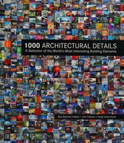 1000 Architectural Details A Selection Of The Worlds Most Interesting Building Elements Sanchez Vidiella