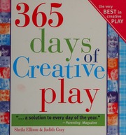 365 Days Of Creative Play 4 Edition Ellison Sheila Gray Judith Anne