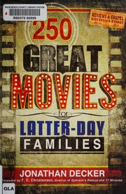 250 Great Movies For Latterday Families Decker Jonathan 1981 Author