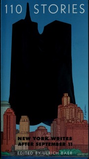 110 Stories New York Writes After September 11 Baer Ulrich