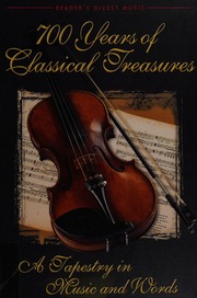 700 Years Of Classical Treasures A Tapestry In Music And Words Readers Digest Association