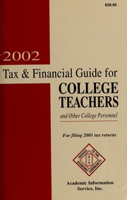 2002 Tax Financial Guide For College Teachers And Other College Personnel For Filing 2001 Tax Returns Williamson