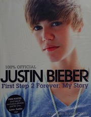 100 Official Justin Bieber First Step 2 Forever My Story Bieber