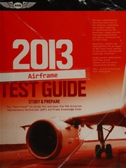 2013 Airframe Test Guide Study Prepare A Fasttrack Guide To Study For And Pass The Faa Aviation Maintenance Technician Amt Airframe Knowledge Exams Crane
