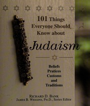 101 Things Everyone Should Know About Judaism Beliefs Practices Customs And Traditions Bank
