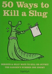 50 Ways To Kill A Slug Ford Sarah