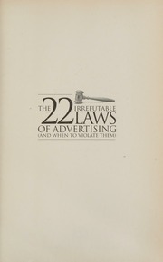 The 22 Irrefutable Laws Of Advertising And When To Violate Them Newman