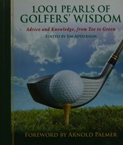 1001 Pearls Of Golfers Wisdom Advice And Knowledge From Tee To Green Apfelbaum