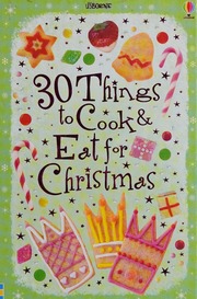 30 Things To Cook Eat For Christmas Gilpin Rebecca Atkinson