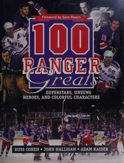 100 Ranger Greats Superstars Unsung Heroes And Colorful Characters Cohen
