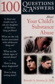 100 Questions Answers About Your Childs Substance Abuse Aromin