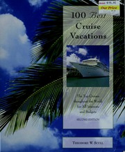 100 Best Cruise Vacations The Top Cruises Throughout The World For All Interests And Budgets Second Edition Edition Scull