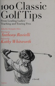100 Classic Golf Tips From Leading Ladies Teaching And Touring Pros Obetz