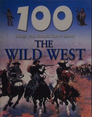 100 Things You Should Know About The Wild West Langley Andrew
