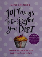 101 Things To Do Before You Diet Spencer Mimi