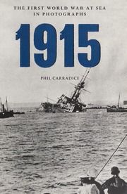 1915 The First World War At Sea In Photographs Carradice Phil