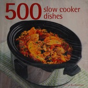 500 Slow Cooker Dishes Beckerman Carol