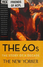 The 60s The Story Of A Decade First Edition Finder Henry Editor Remnick