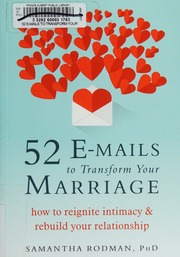 52 Emails To Transform Your Marriage How To Reignite Intimacy Rebuild Your Relationship Rodman