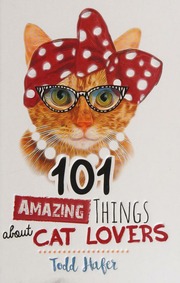 101 Amazing Things About Cat Lovers Hafer Todd Author