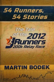 54 Runners 54 Stories The Tale Of The 2012 200k Jrunners Relay Race Bodek