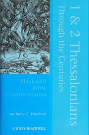 1 2 Thessalonians Through The Centuries Thiselton Anthony C