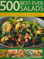 500 Bestever Salads Presenting Every Kind Of Salad From Appetizers And Side Dishes To Impressive Main Courses With Cold And Warm Recipes And Meat Fish And Vegetarian Options All Described Stepbystep With 500 Colour Photographs Fleetwood
