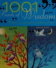 1001 Pearls Of Wisdom Wisdom Wit And Insight To Enlighten And Inspire Ross