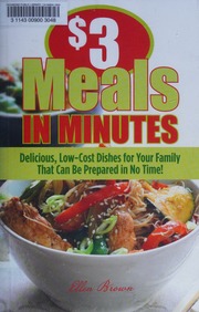 3 Meals In Minutes Delicious Lowcost Dishes For Your Family That Can Be Prepared In No Time Brown