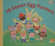 10 Easter Egg Hunters A Holiday Counting Book Schulman Janet