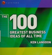 The 100 Greatest Business Ideas Of All Time Langdon Ken