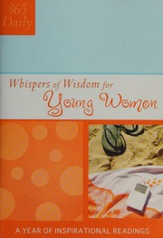 365 Daily Whispers Of Wisdom For Young Women A Year Of Inspirational Readings Barbour Publishing