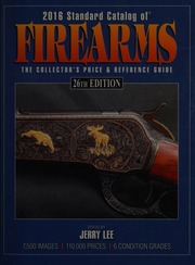 2016 Standard Catalog Of Firearms The Collectors Price Reference Guide Lee