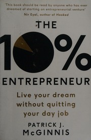 The 10 Entrepreneur Live Your Startup Dream Without Quitting Your Day Job Mcginnis