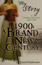 1900 A Brandnew Century A London Girls Diary 18991900 Drinkwater