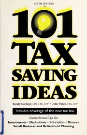 101 Tax Saving Ideas 6th Edition Gardner Randy Welch Julie Julie Runtz