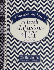 5 Minutes With Jesus A Fresh Infusion Of Joy Walsh Sheila Author