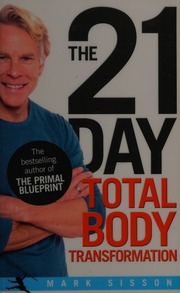 The 21day Total Body Transformation A Complete Stepbystep Gene Reprogramming Action Plan Sisson