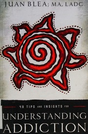 49 Tips And Insights For Understanding Addiction Blea Juan