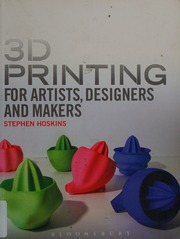 3d Printing For Artists Designers And Makers Hoskins Steve Author