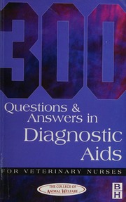 300 Questions And Answers In Diagnostic Aids For Veterinary Nurses 6 Edition College Of Animal Welfare