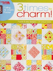 3 Times The Charm 7 Quick Easy Designs 21 Unique Looks Groves