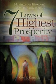 7 Laws Of Highest Prosperity Making Your Life Count For What Really Counts None Kemp