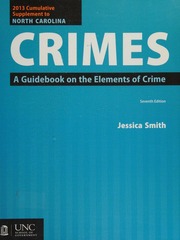 2013 Cumulative Supplement To North Carolina Crimes A Guidebook On The Elements Of Crime Jessica Smith